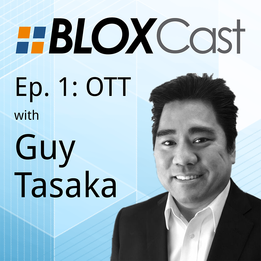 Episode 1: Guy Tasaka talks OTT